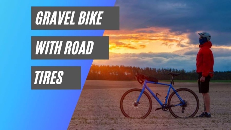 A gravel bike with road tires is a great option for those who want to ride on both surfaces.