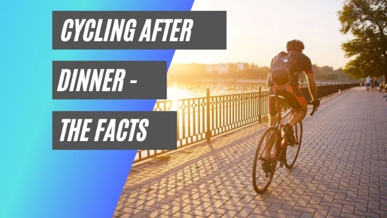 If you go for a bike ride after dinner, you won't be able to recover the same as you would if you went for a bike ride in the morning.