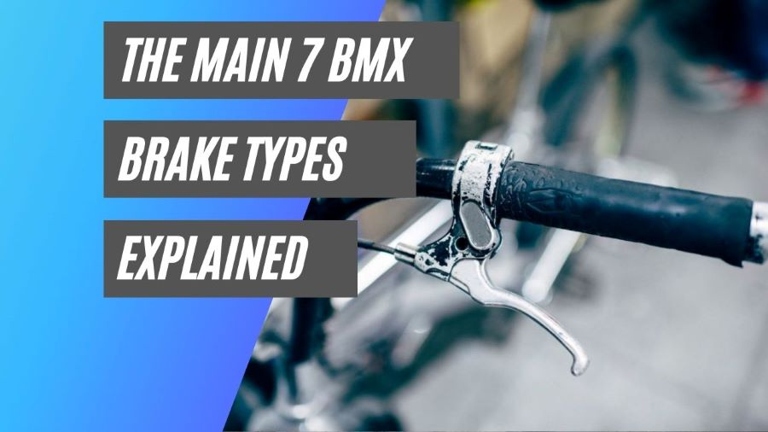 There are 7 main types of BMX brakes which are the U-brake, V-brake, disc brake, coaster brake, caliper brake, cantilever brake, and the trombone brake.