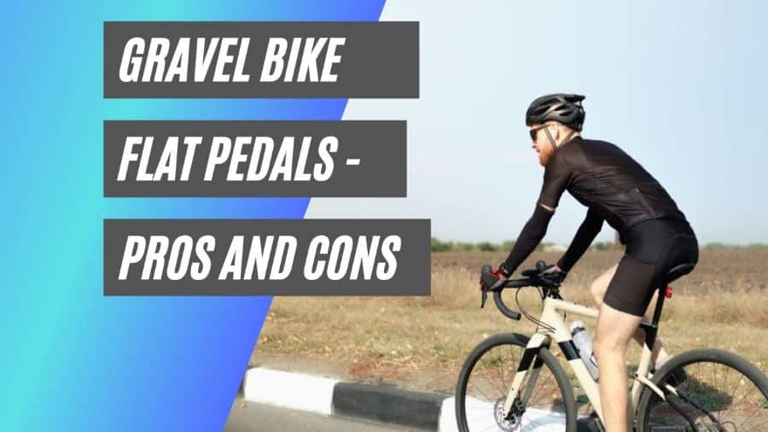 There are many benefits to having a gravel bike with flat pedals, including the freedom of movement that they provide.